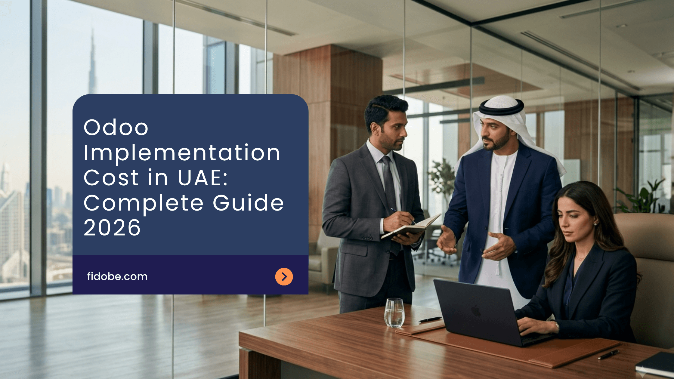 Odoo Implementation Cost in UAE Complete Guide 2026. Fidobe Solutions best odoo partner in Dubai/Abu Dhabi/UAE